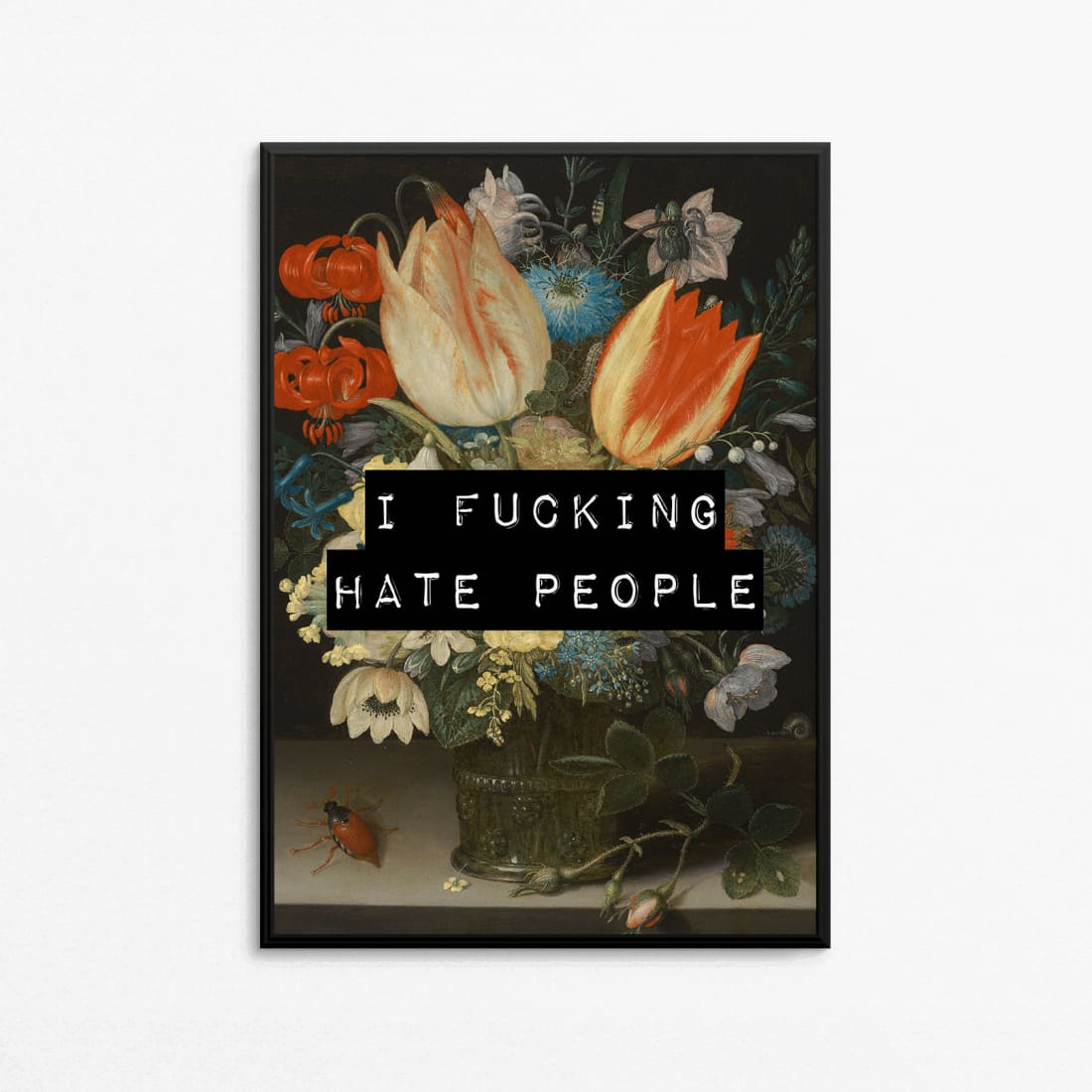 I Fucking Hate People Wall Art Print