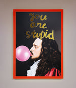 You Are Stupid Foil Print Neon Red