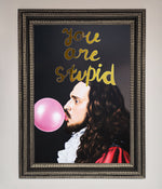 You Are Stupid Foil Print Ornate Silver Black