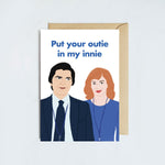Put Your Outie In My Innie Helly and Mark Severance Card - Anniversary Valentines
