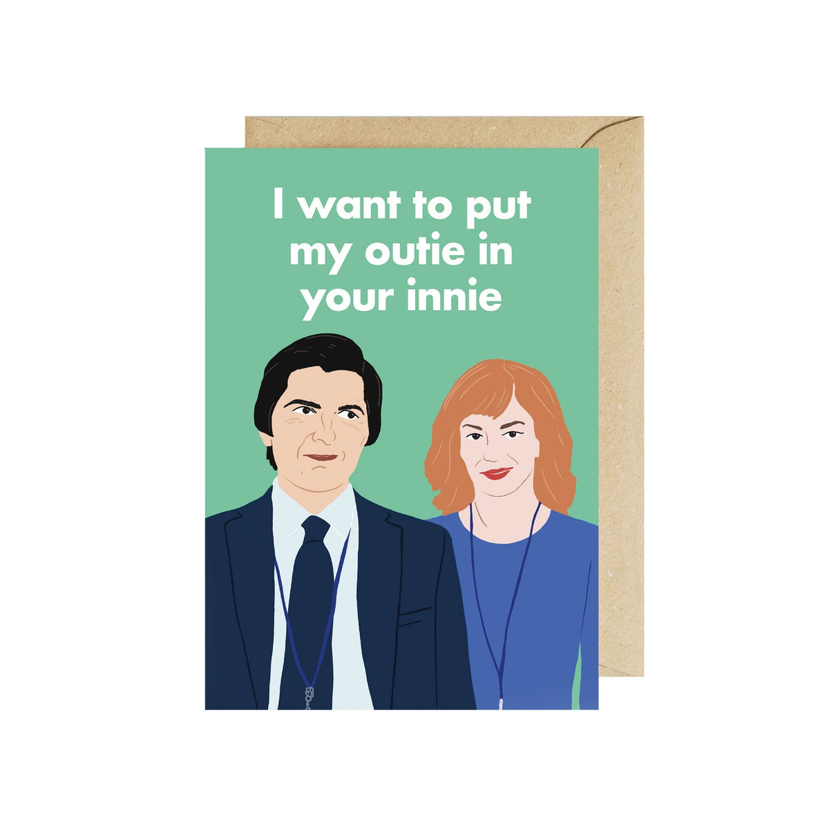 I Want To Put My Outie In Your Innie Helly and Mark Severance Card - Anniversary Valentines