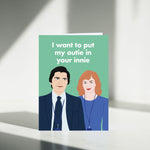 I Want To Put My Outie In Your Innie Helly and Mark Severance Card - Anniversary Valentines