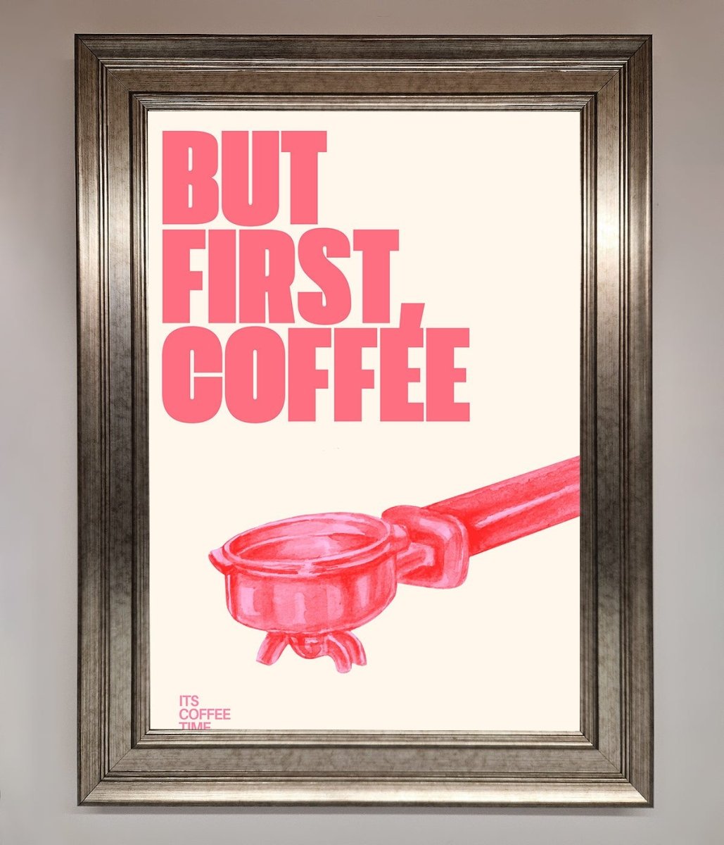 But First Coffee Framed Print Silver