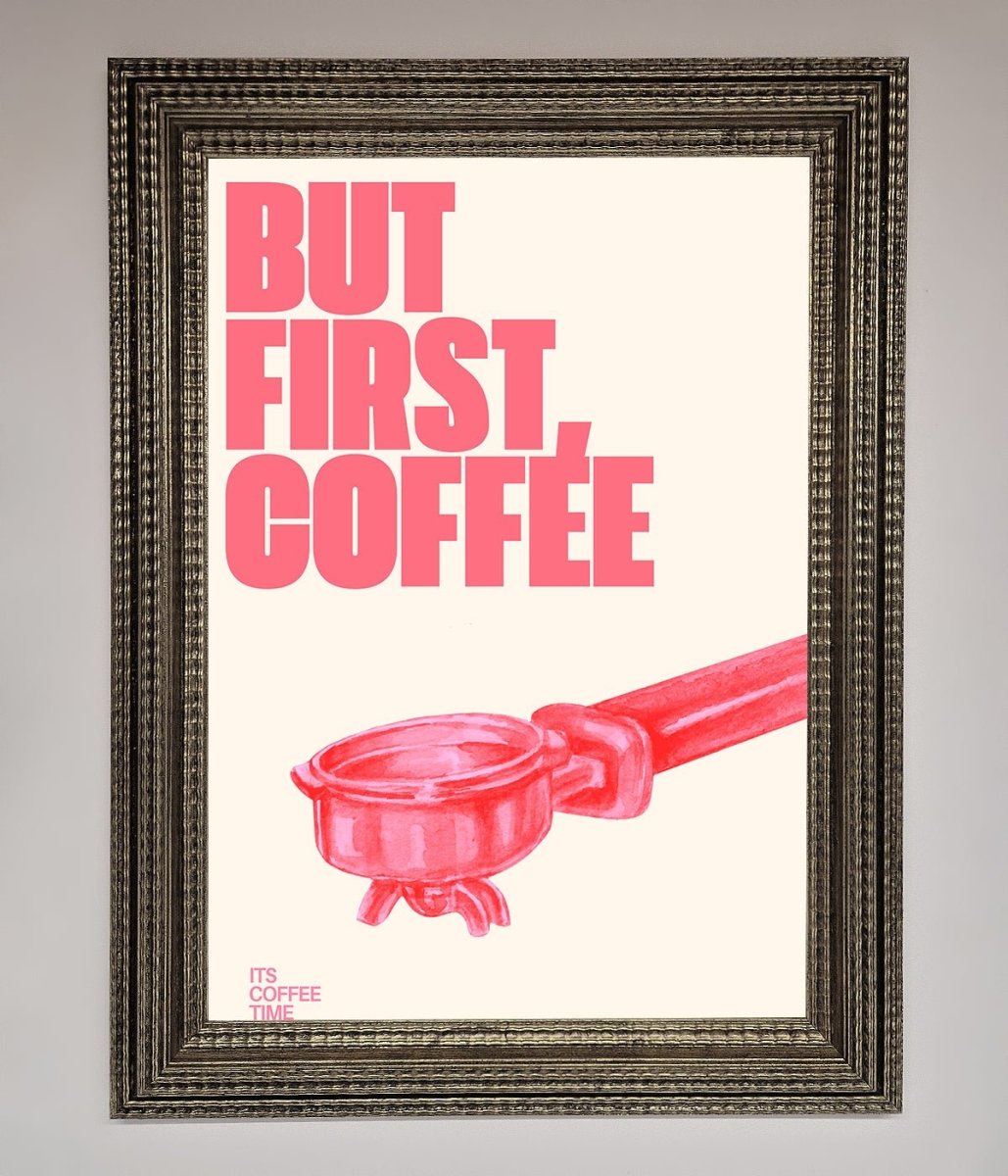 But First Coffee Framed Print Ornate Silver