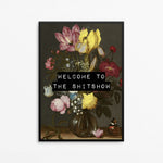 Welcome To The Shit Show Wall Art Print